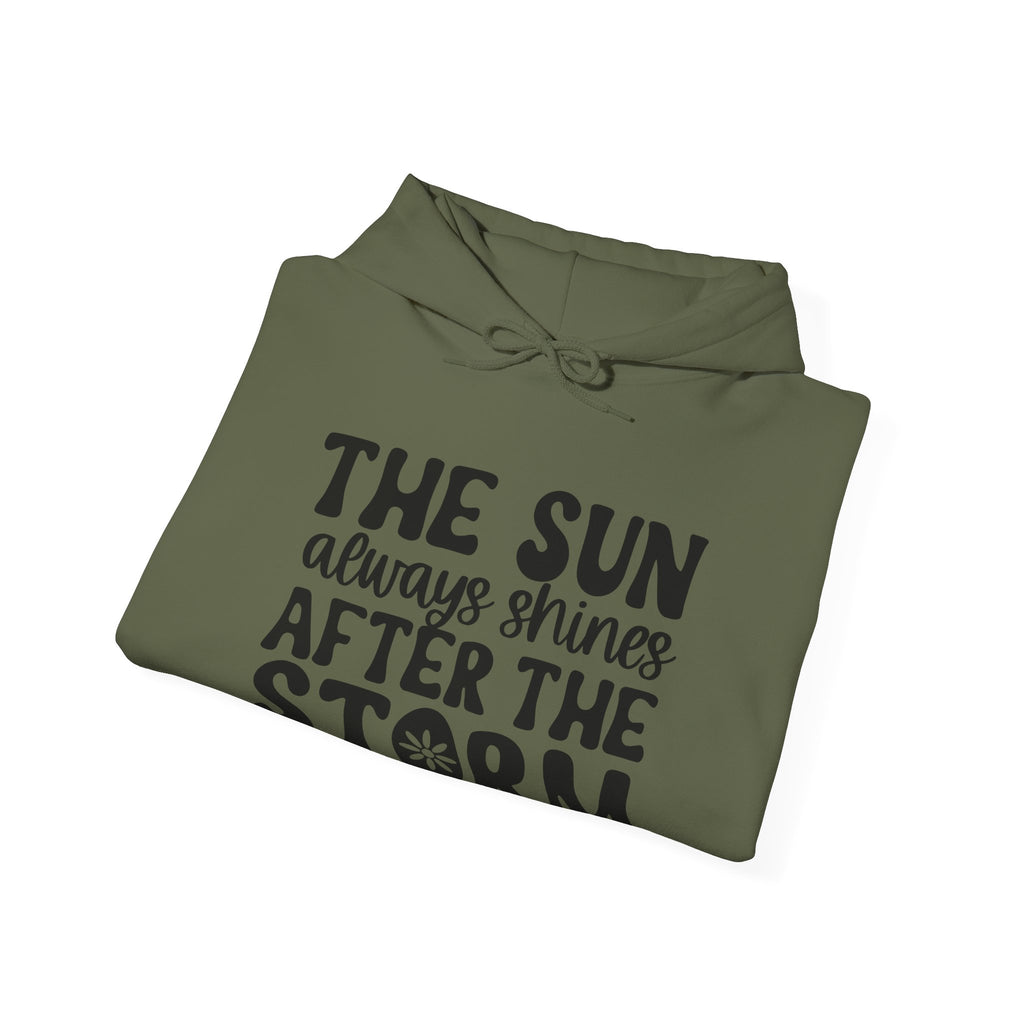 The Sun Always Shines After The Storm Unisex Heavy Blend Hooded Sweatshirt