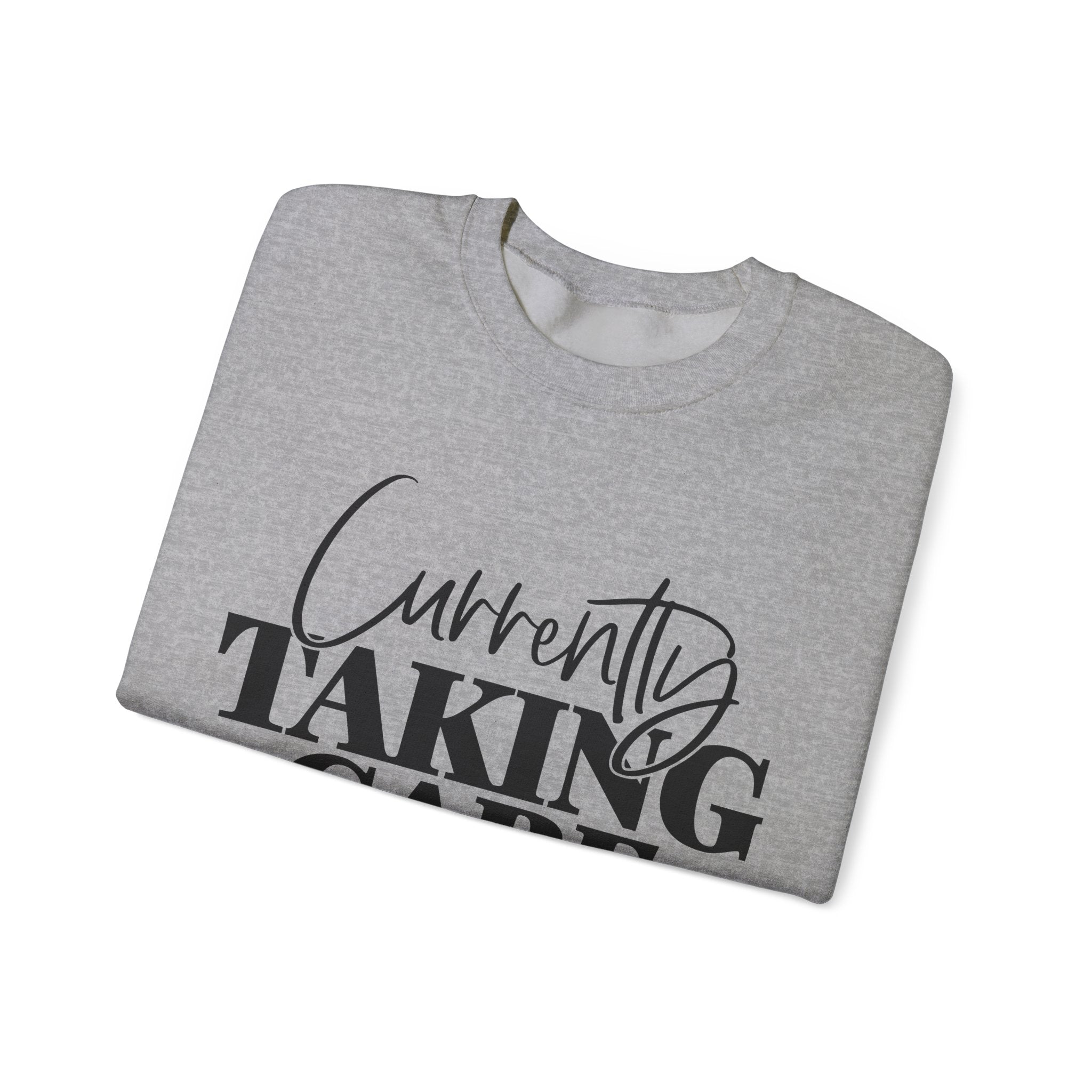 Currently Taking Care of Me Unisex Heavy Blend Crewneck Sweatshirt
