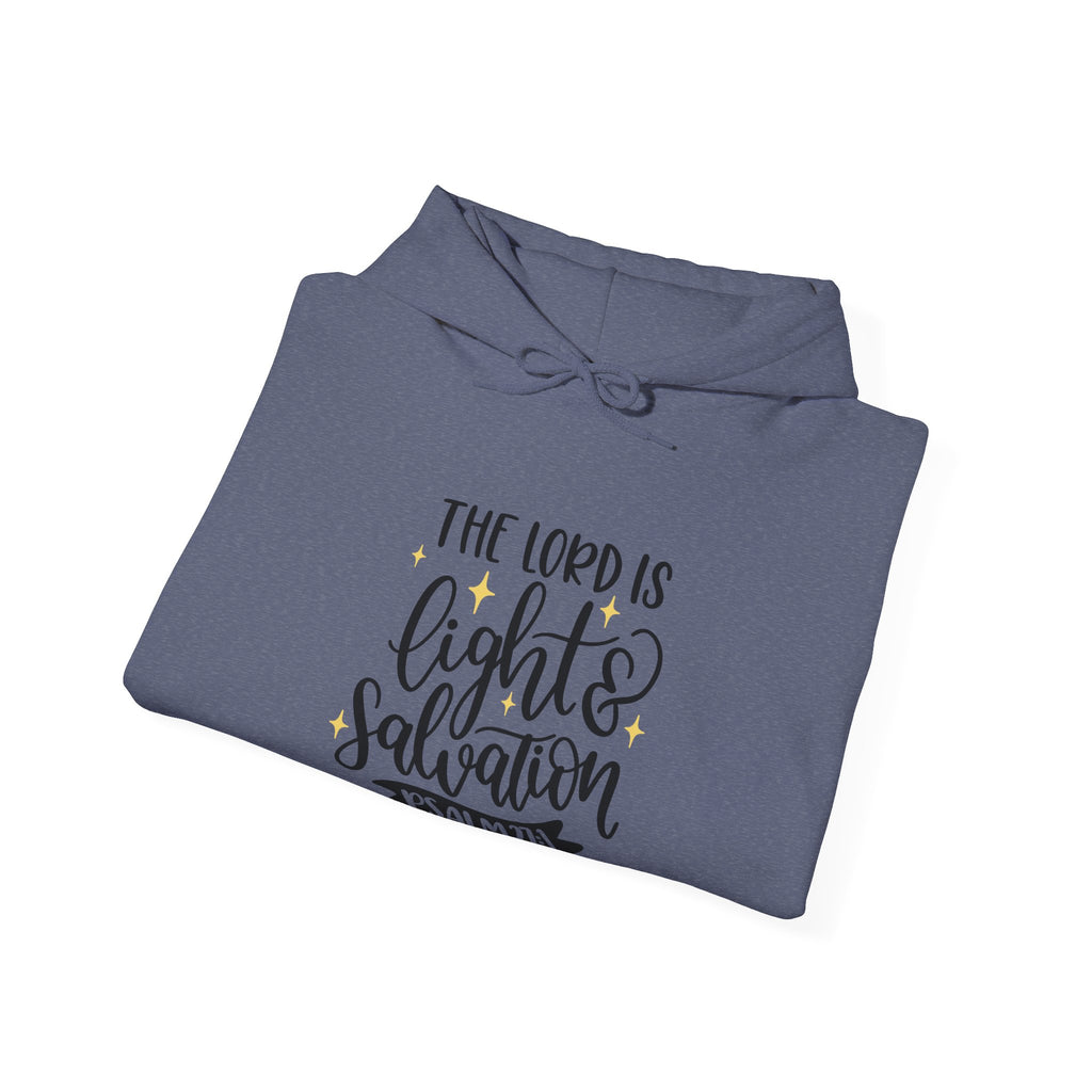 The Lord Is Light And Salvation Psalm 27 1 Unisex Heavy Blend Hooded Sweatshirt