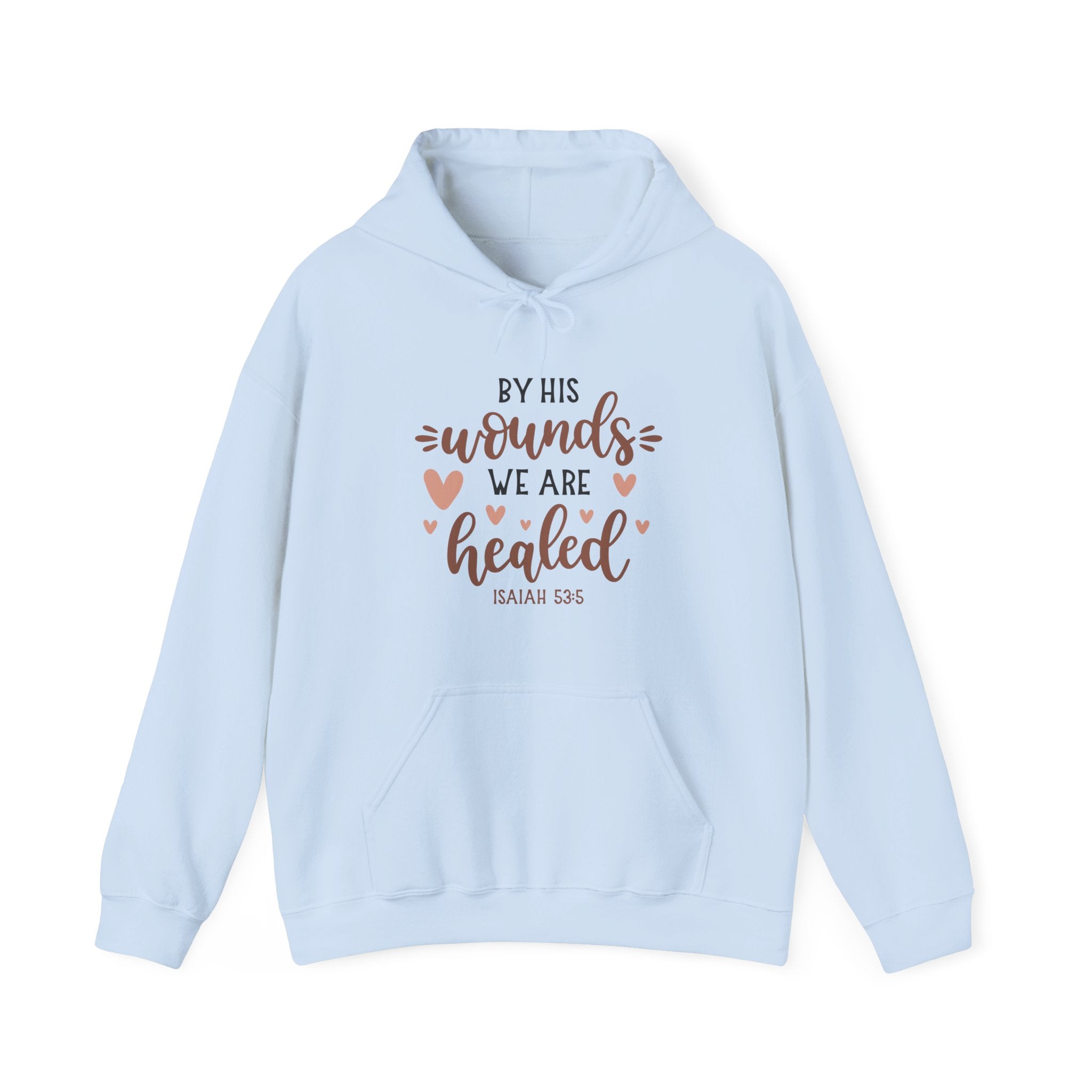 By His Wounds We Are Healed Isaiah 53 5 Unisex Heavy Blend Hooded Sweatshirt