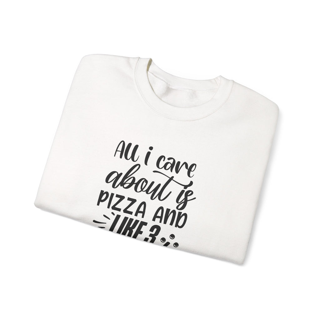 All I Care About Is Pizza And Three People Unisex Heavy Blend Crewneck Sweatshirt