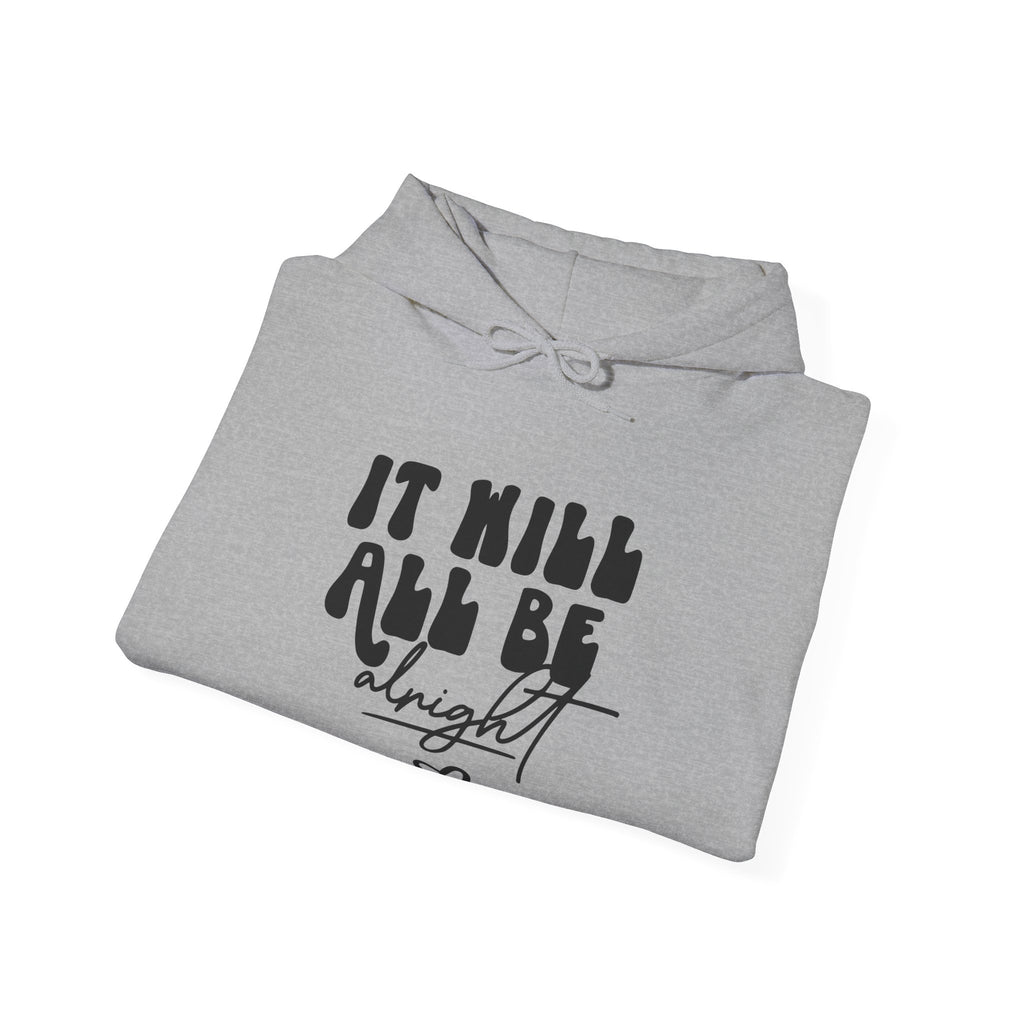 It Will All Be Alright Unisex Heavy Blend Hooded Sweatshirt