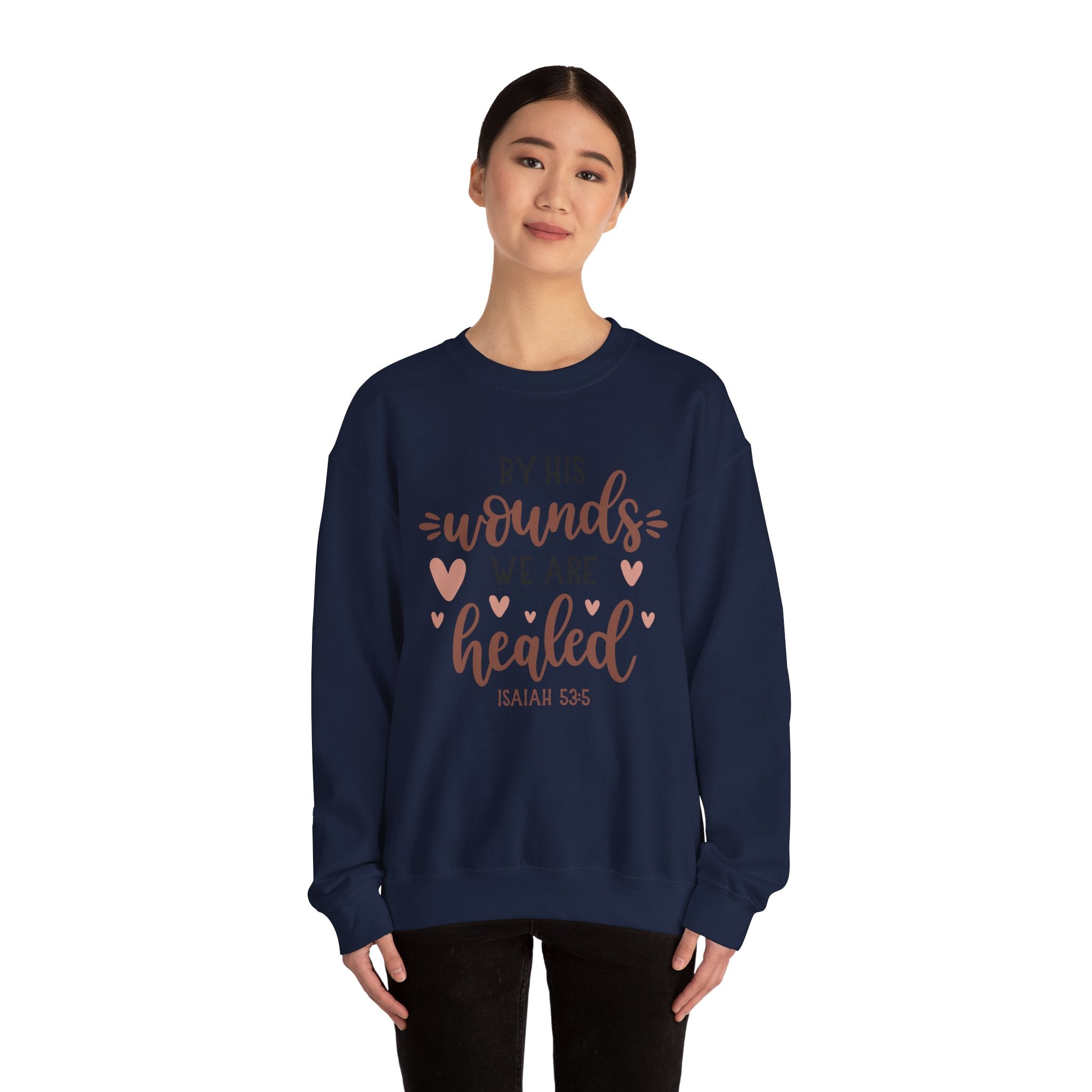 By His Wounds We Are Healed Isaiah 53 5 Unisex Heavy Blend Crewneck Sweatshirt