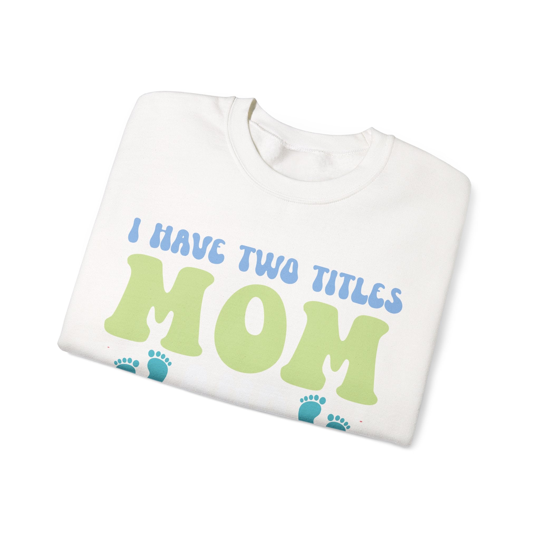 I Have Two Titles Mom And Grandma Cozy Crewneck Sweatshirt