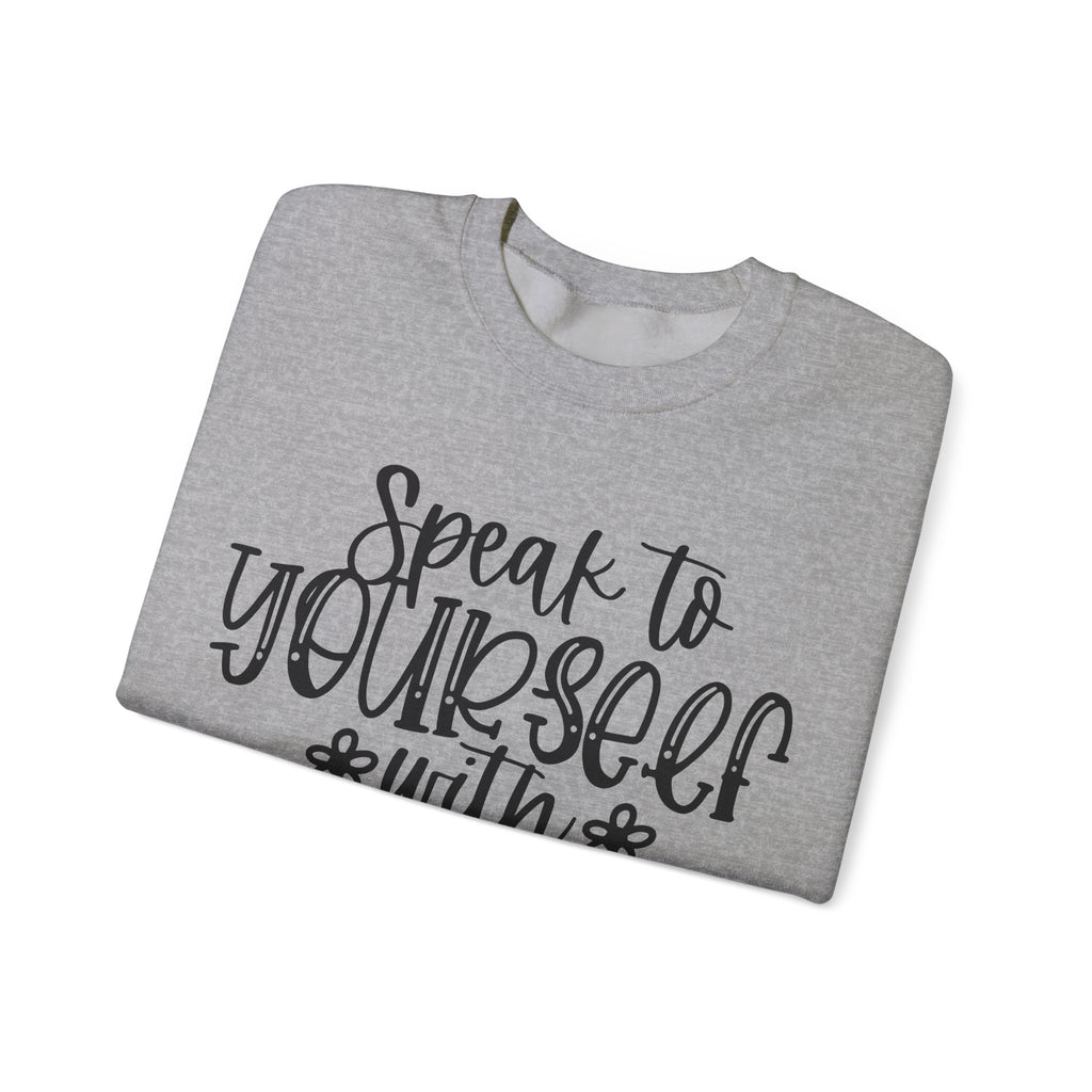 Speak To Yourself With Kindness Unisex Heavy Blend Crewneck Sweatshirt