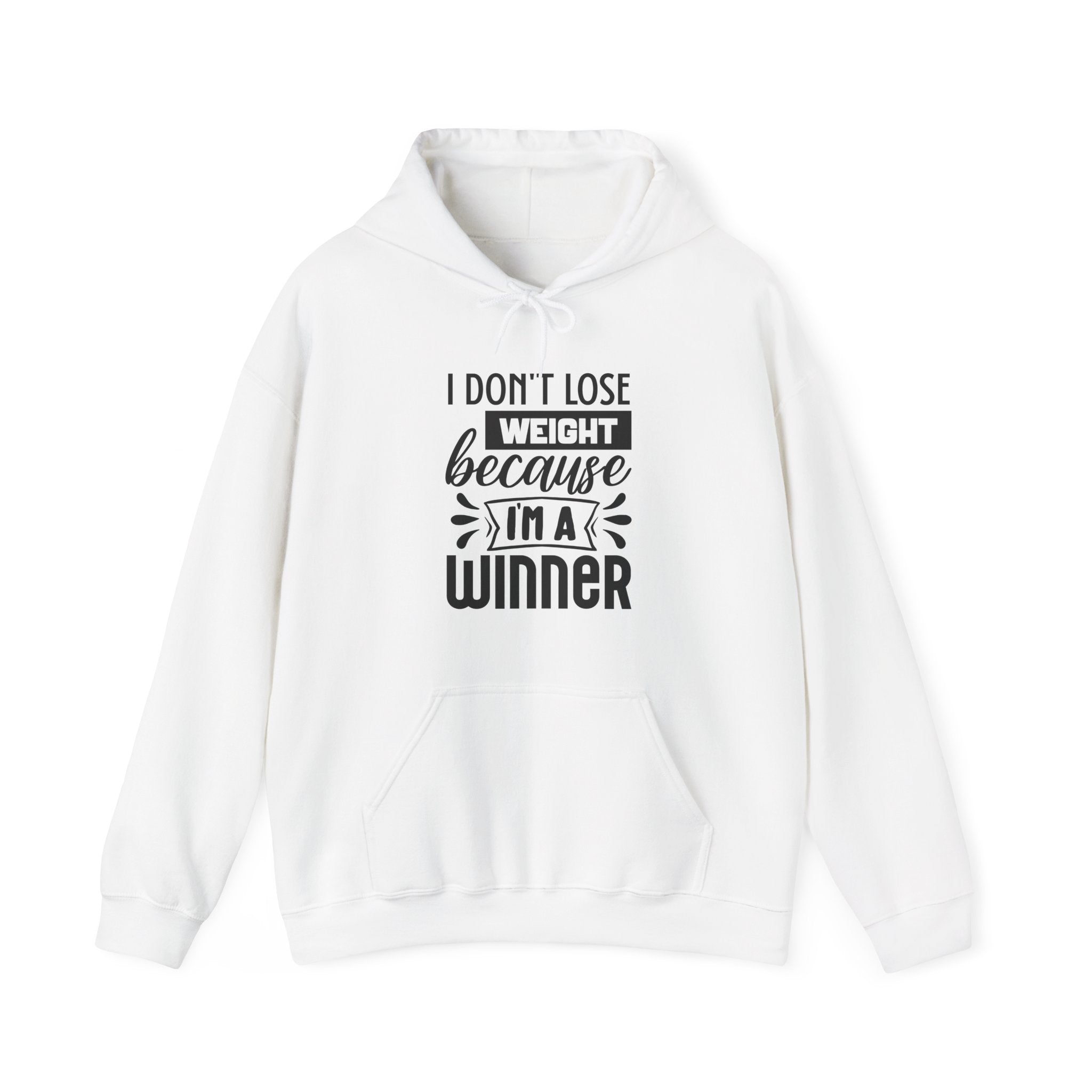 I Don't Lose Weight Because I Am A Winner Unisex Heavy Blend Hooded Sweatshirt