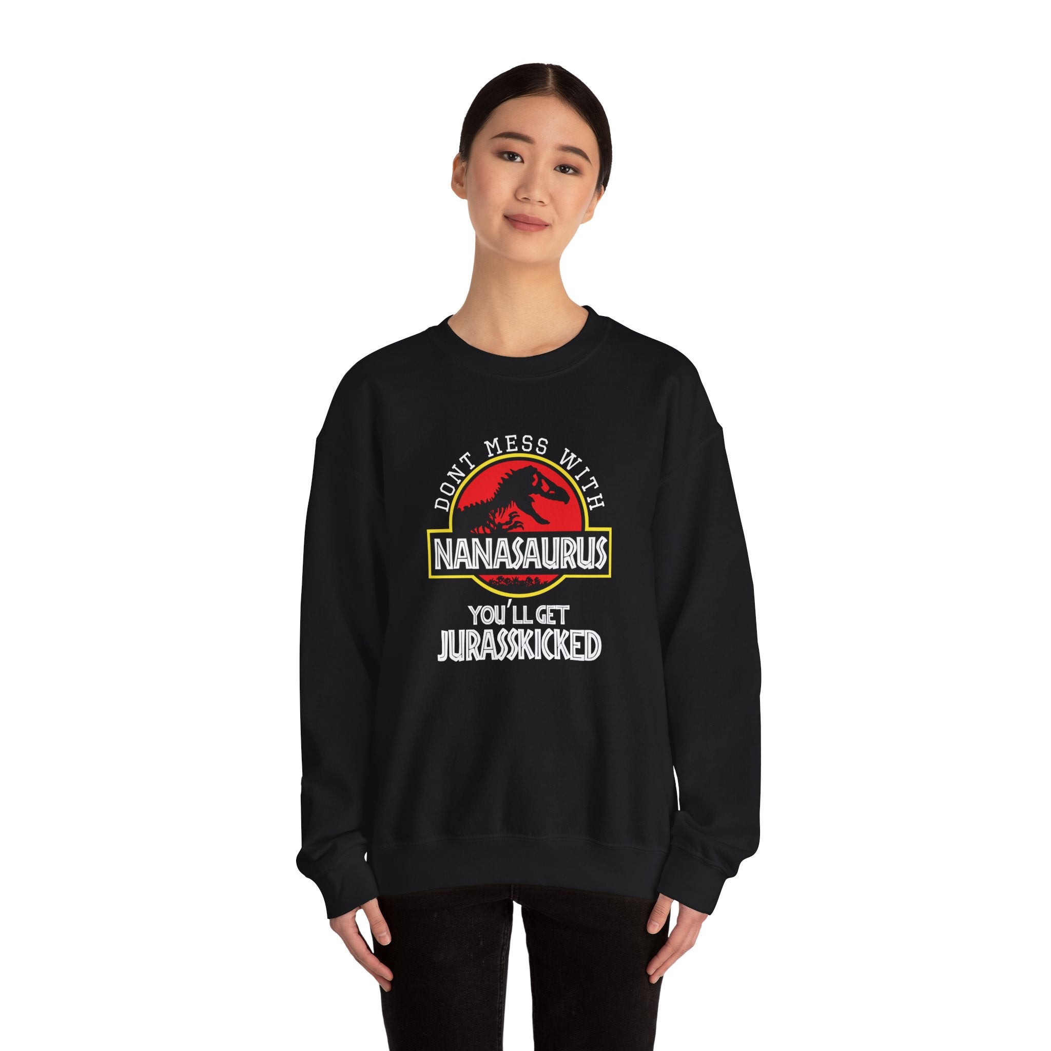 Dont Mess With Nana Youll Get Jurasskicked Unisex Heavy Blend Crewneck Sweatshirt