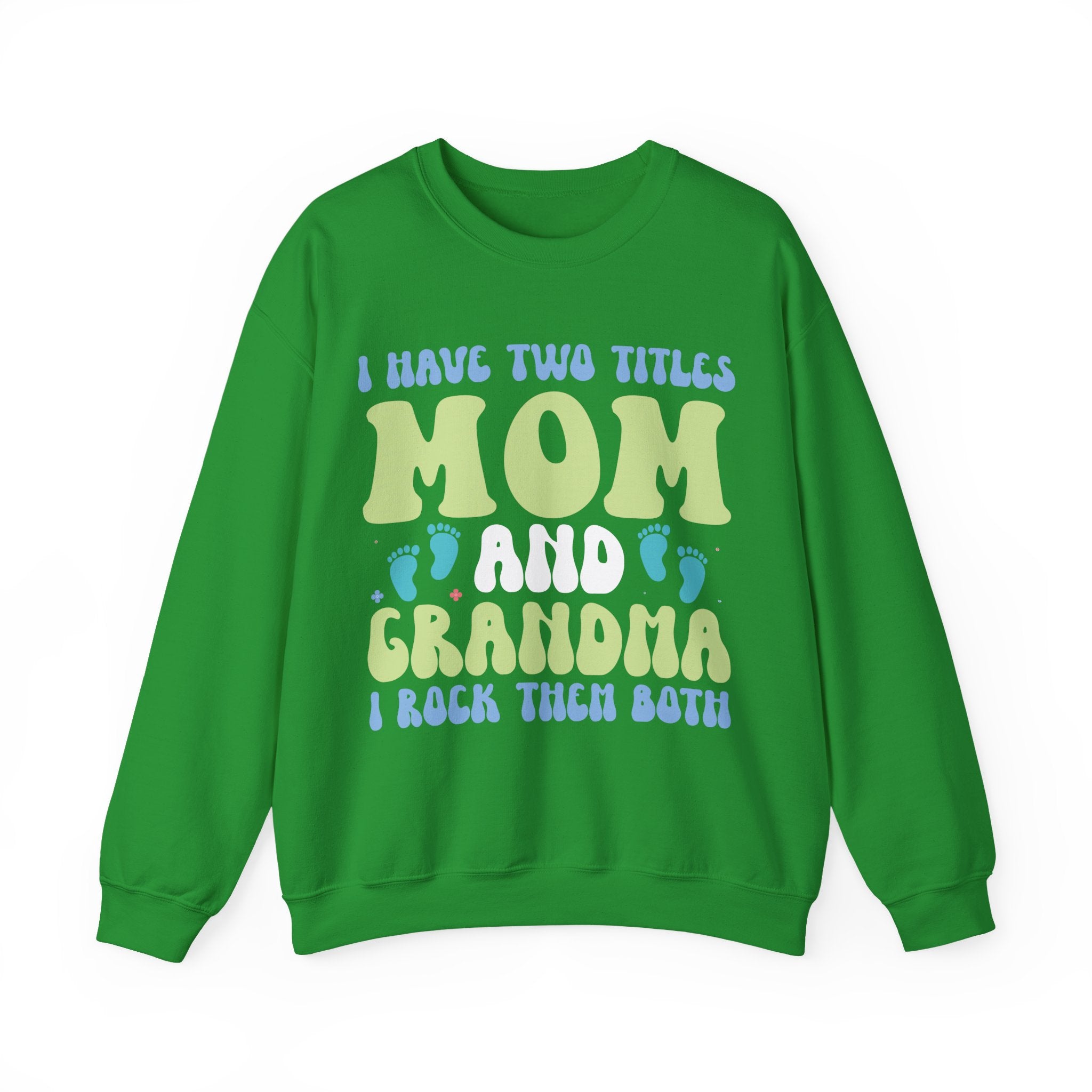 I Have Two Titles Mom And Grandma Cozy Crewneck Sweatshirt