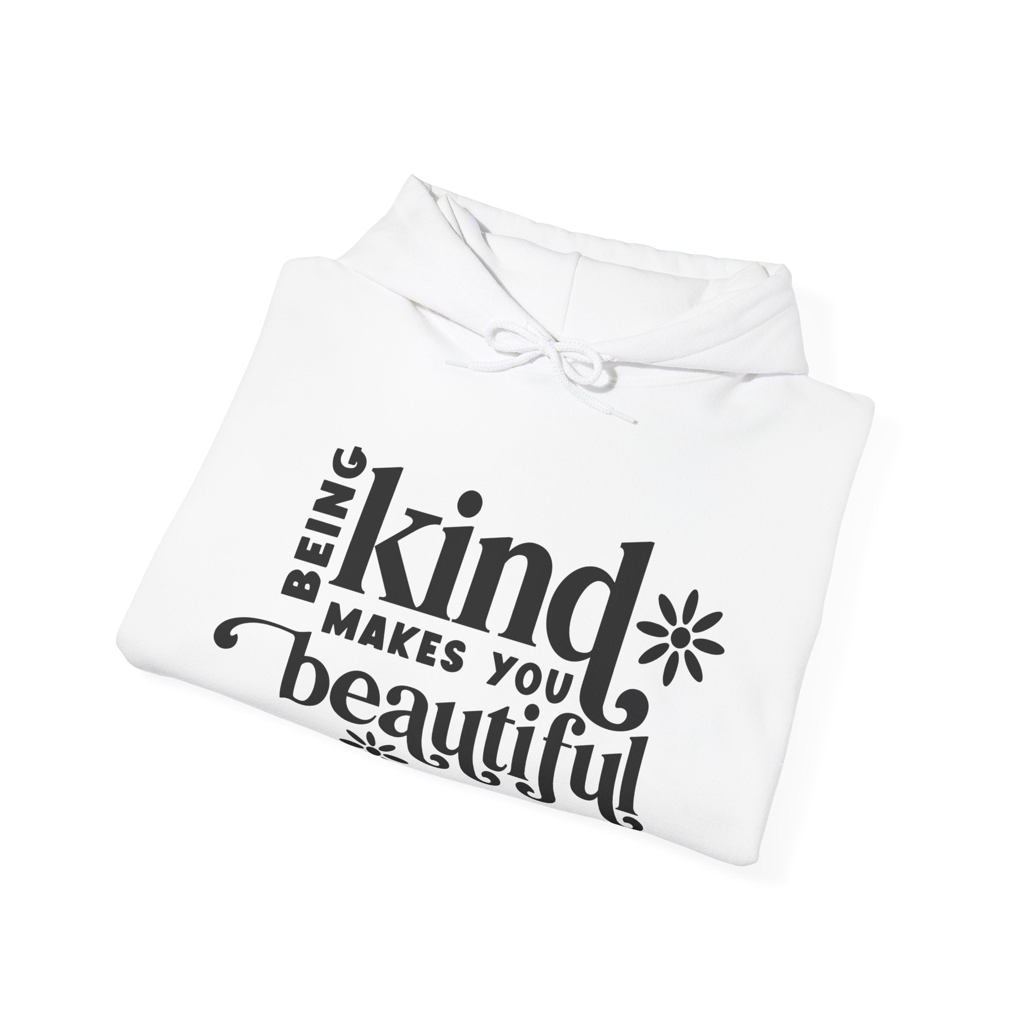 Being Kind Makes You Beautiful Unisex Heavy Blend Hooded Sweatshirt