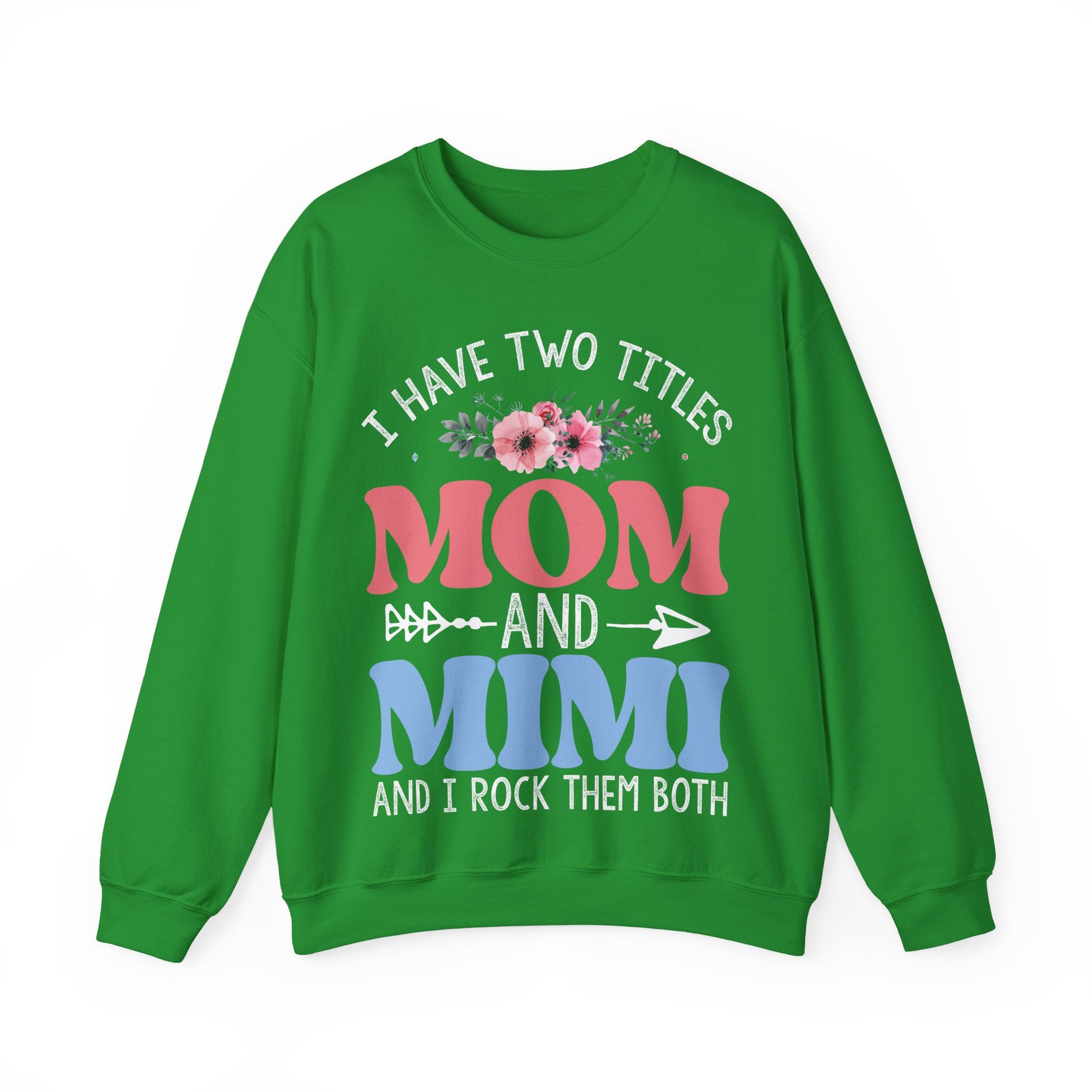 I Have Two Titles Mom And Mimi Cozy Crewneck Sweatshirt