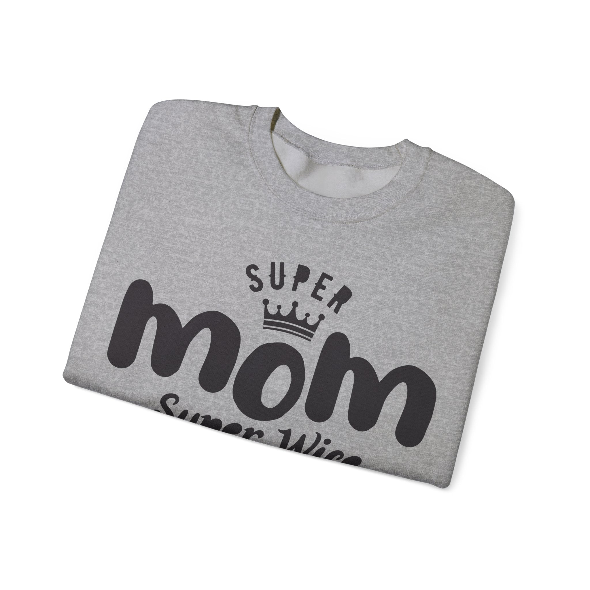 Super Mom Super Wife Super Tired Unisex Heavy Blend Crewneck Sweatshirt