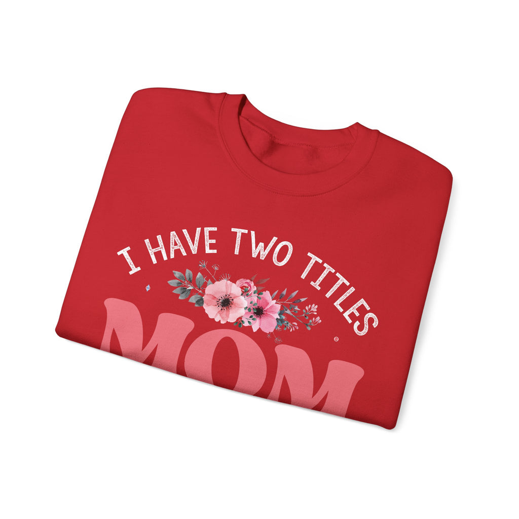 I Have Two Titles Mom And Mimi Cozy Crewneck Sweatshirt