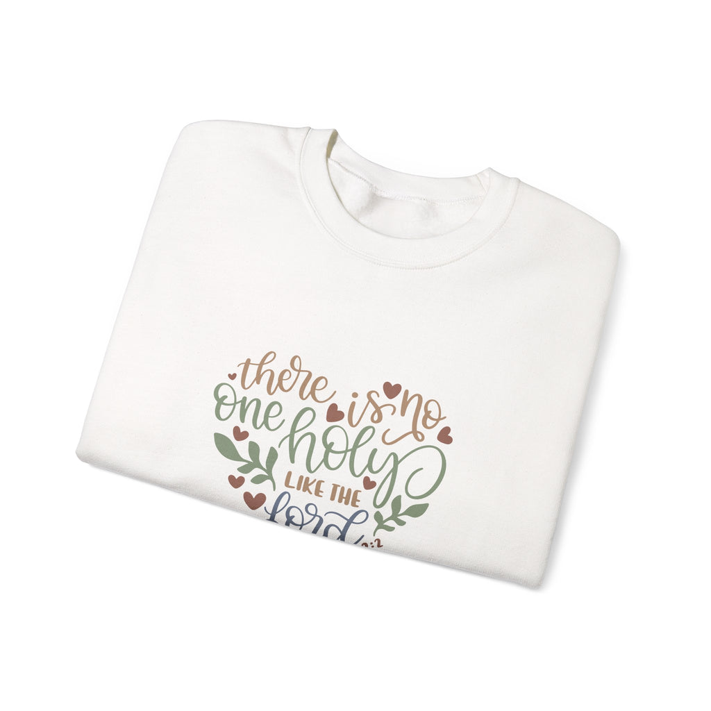 There Is No One Holy Like The Lord 1 Samuel 2 2 Unisex Heavy Blend Crewneck Sweatshirt