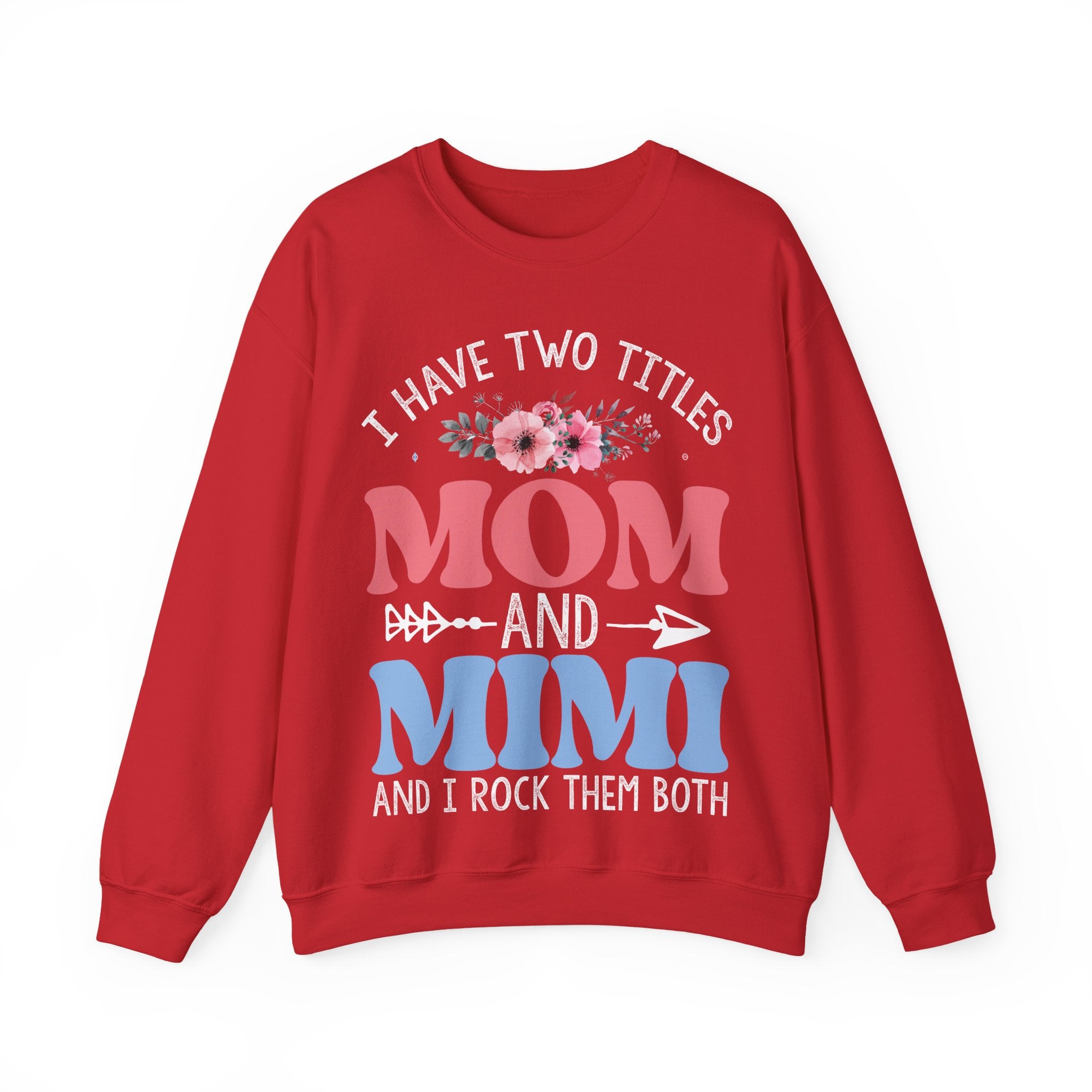 I Have Two Titles Mom And Mimi Cozy Crewneck Sweatshirt
