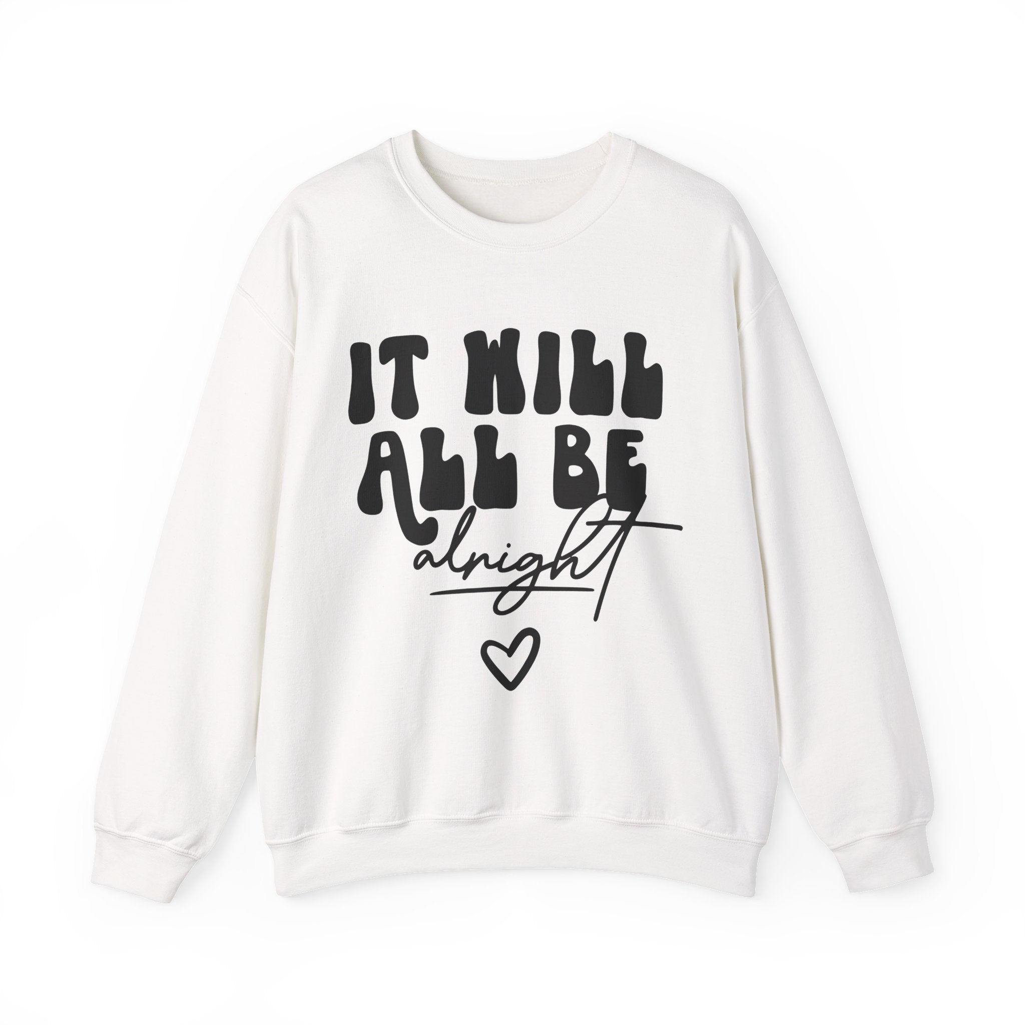 It Will All Be Alright Unisex Heavy Blend Crewneck Sweatshirt