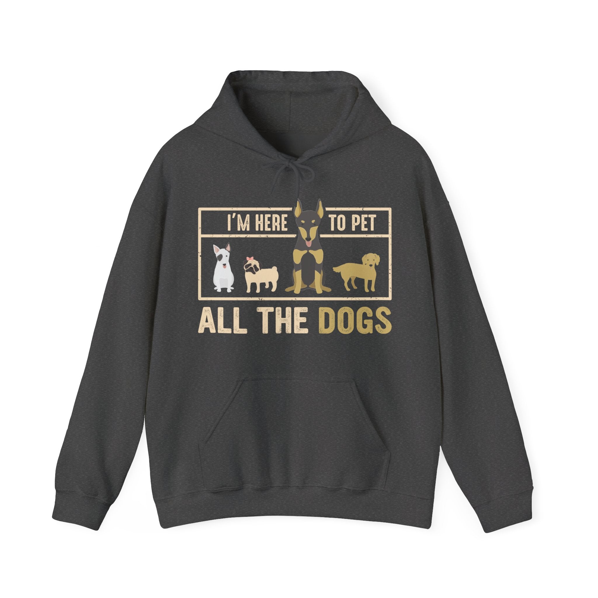 Im Here To Pet All The Dogs Unisex Heavy Blend Hooded Sweatshirt