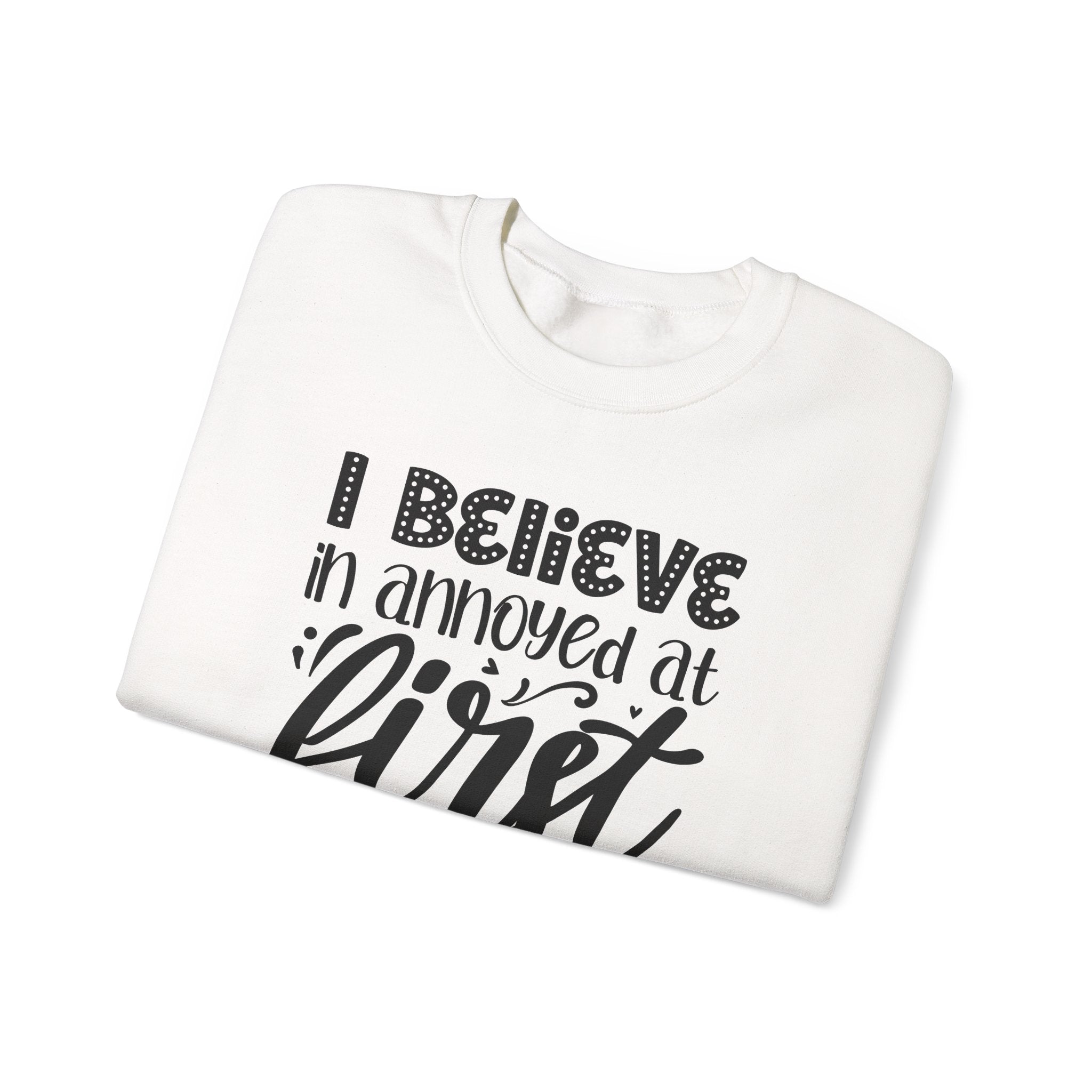 I Believe In Annoyed At First Sight Unisex Heavy Blend Crewneck Sweatshirt