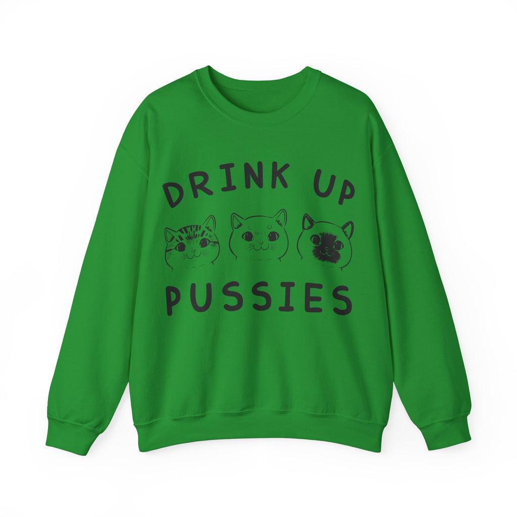 Drink Up Pussies Unisex Heavy Blend Crewneck Sweatshirt for Ultimate Comfort