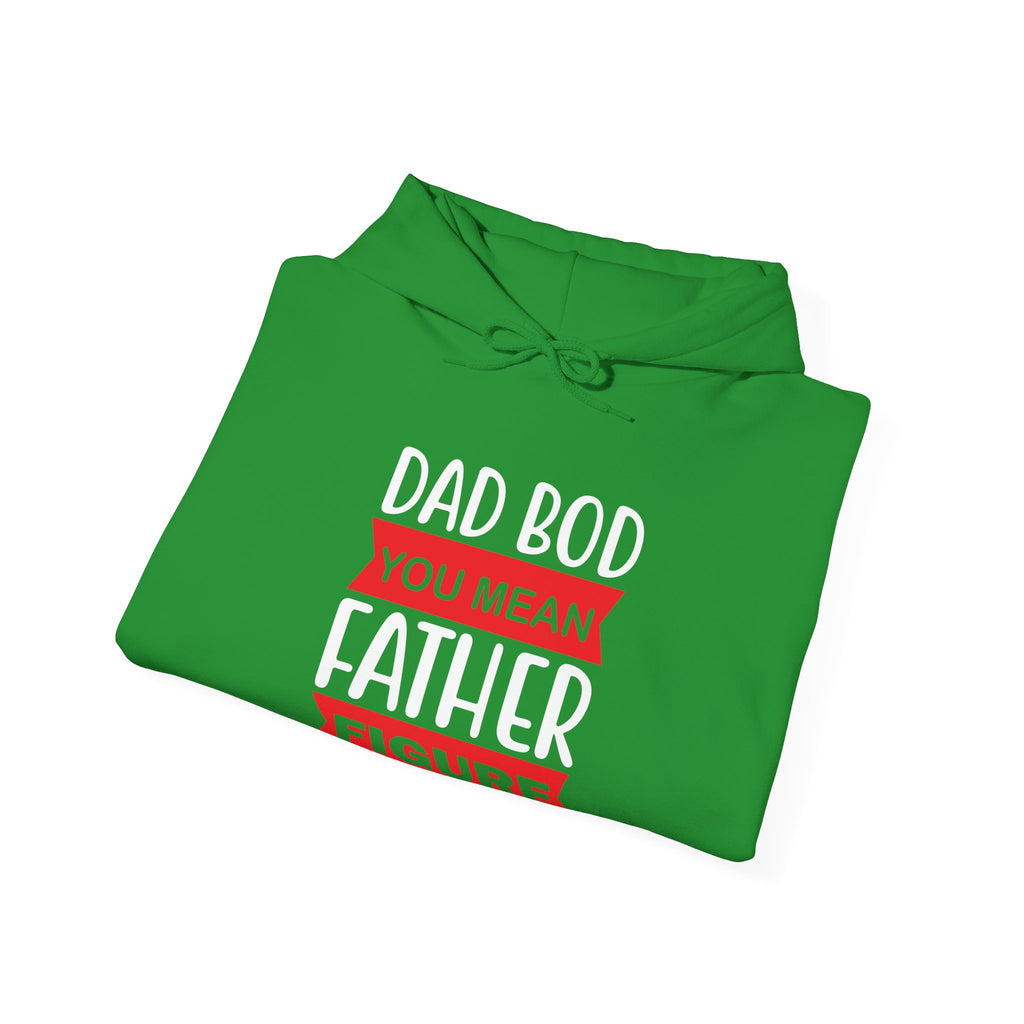 Dad Bod You Mean Father Figure Unisex Heavy Blend Hooded Sweatshirt