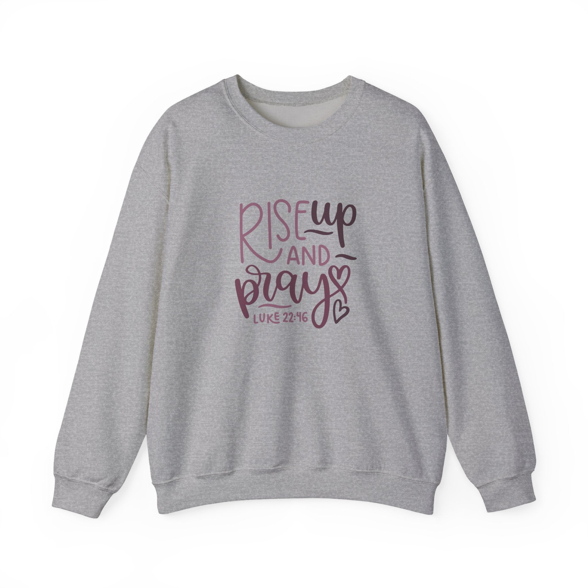 Rise Up And Pray Luke 22 46 Unisex Heavy Blend Crewneck Sweatshirt