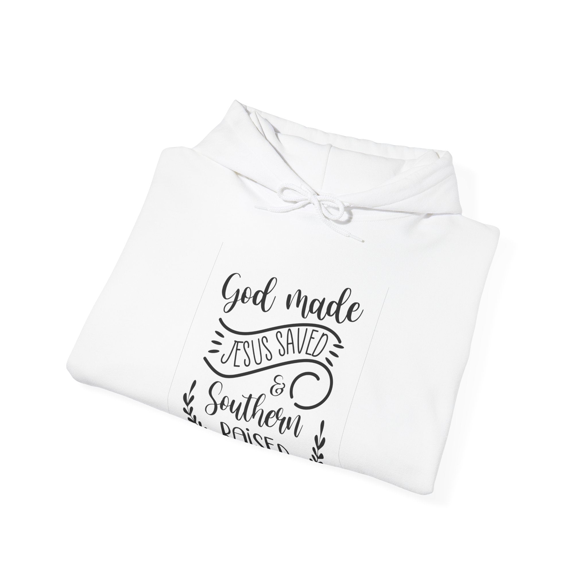God Made Jesus Saved Southern Raised Unisex Heavy Blend Hooded Sweatshirt