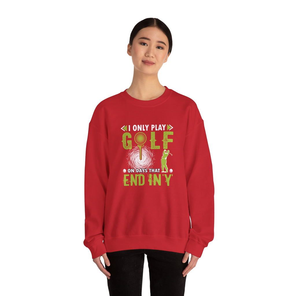 I Only Play Golf On Days That End In Y Unisex Heavy Blend Crewneck Sweatshirt