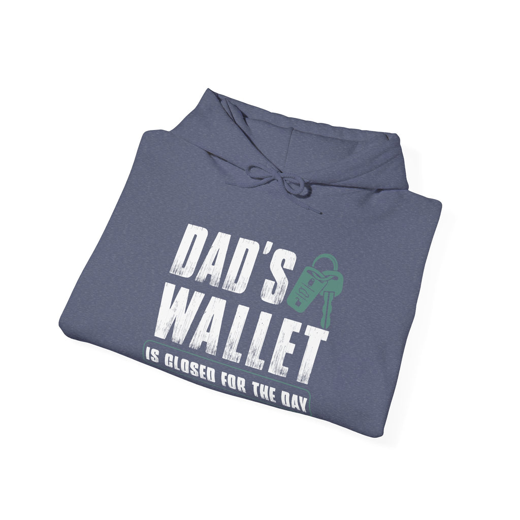 Dads Wallet Is Closed For The Day Unisex Heavy Blend Hooded Sweatshirt