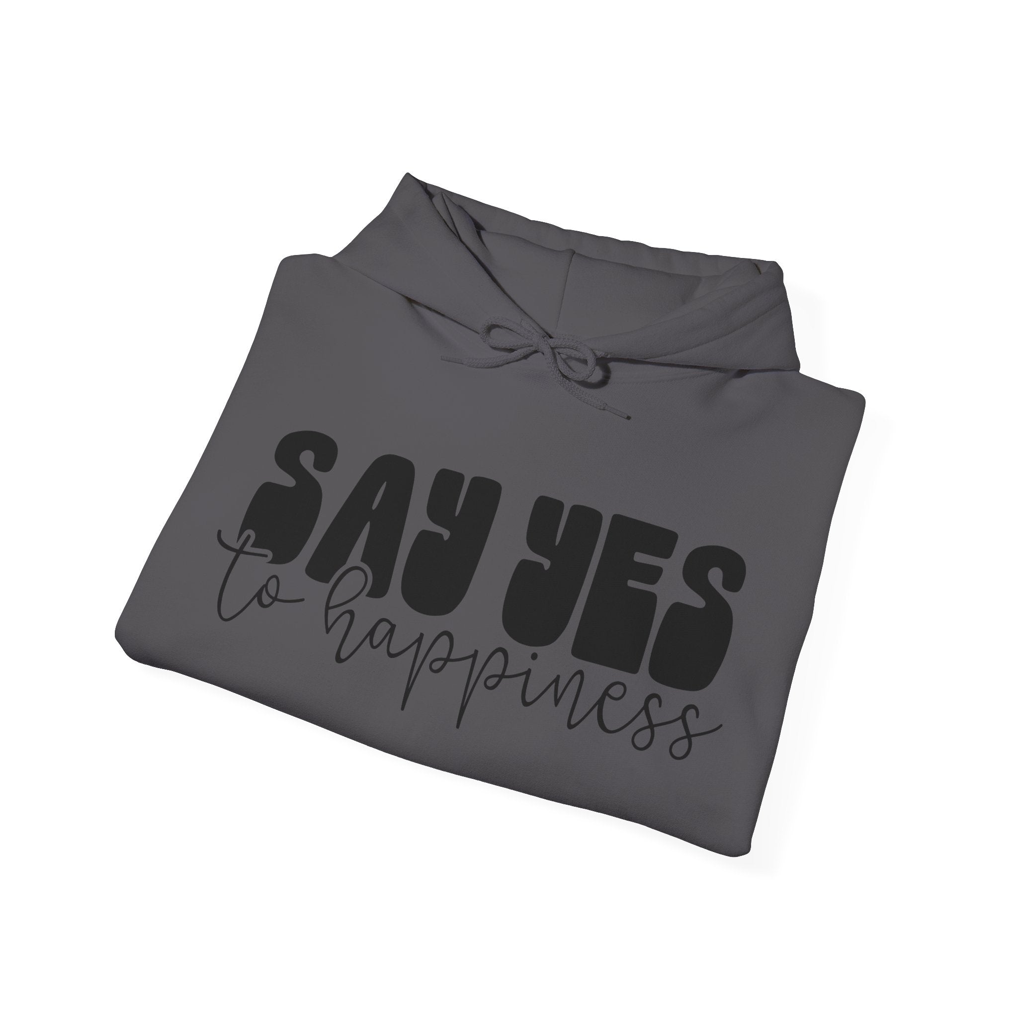 Say Yes To Happiness Unisex Heavy Blend Hooded Sweatshirt For Ultimate Comfort