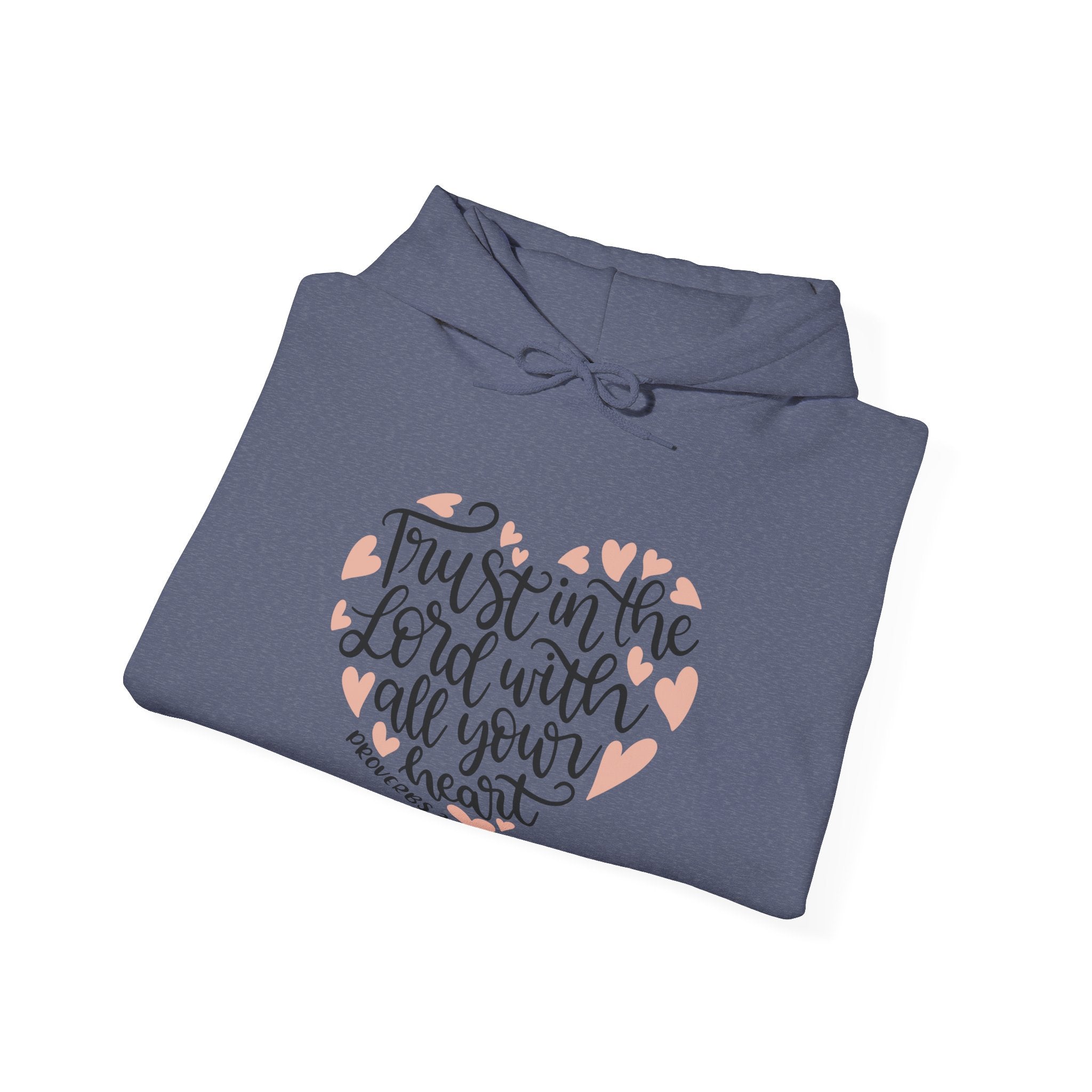 Trust In The Lord With All Your Heart Proverbs 3 5 Unisex Heavy Blend Hooded Sweatshirt