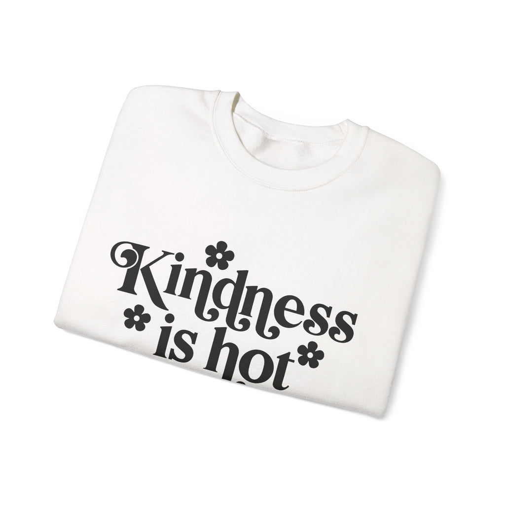 Kindness Is Hot Unisex Heavy Blend Crewneck Sweatshirt
