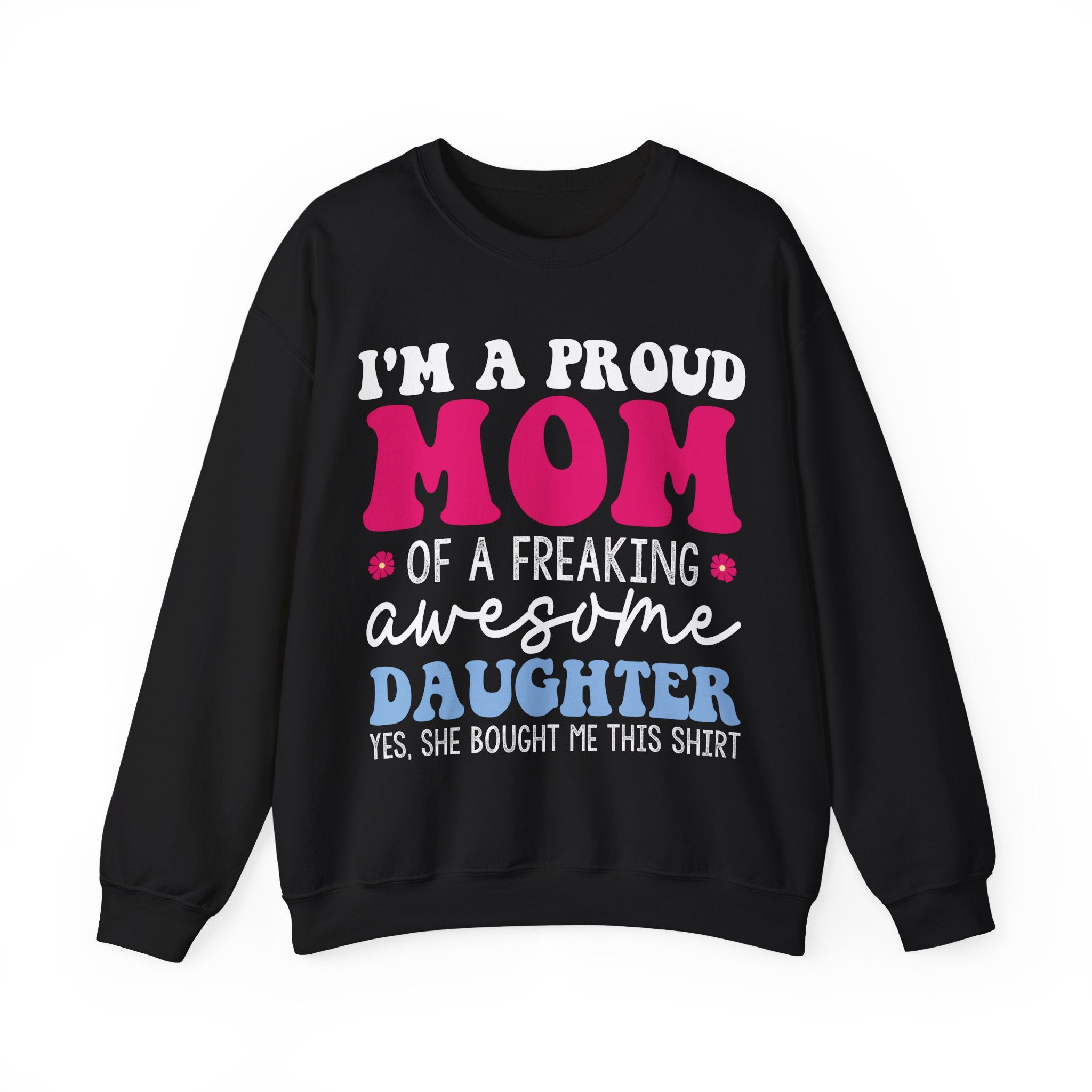 Proud Mom of an Awesome Daughter Unisex Heavy Blend Crewneck Sweatshirt