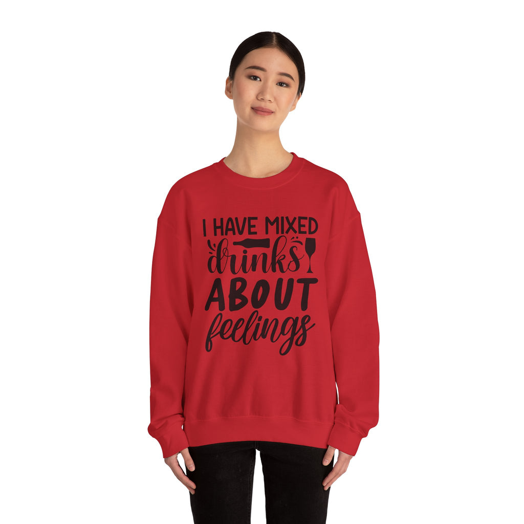 I Have Mixed Drinks About Feelings Unisex Heavy Blend Crewneck Sweatshirt
