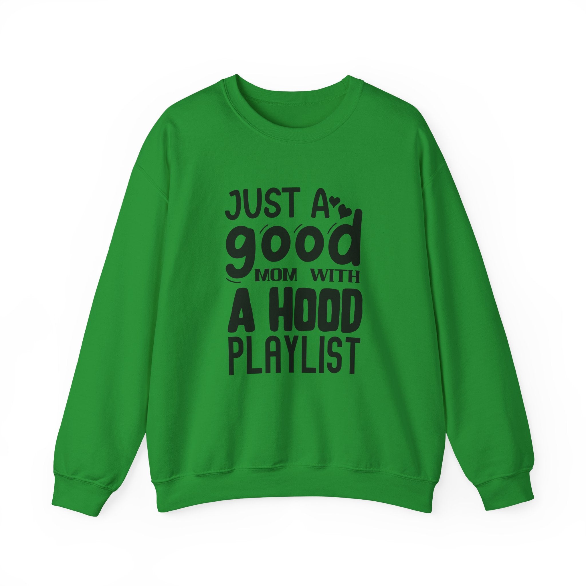 Just A Good Mom With A Hood Playlist Unisex Heavy Blend Crewneck Sweatshirt
