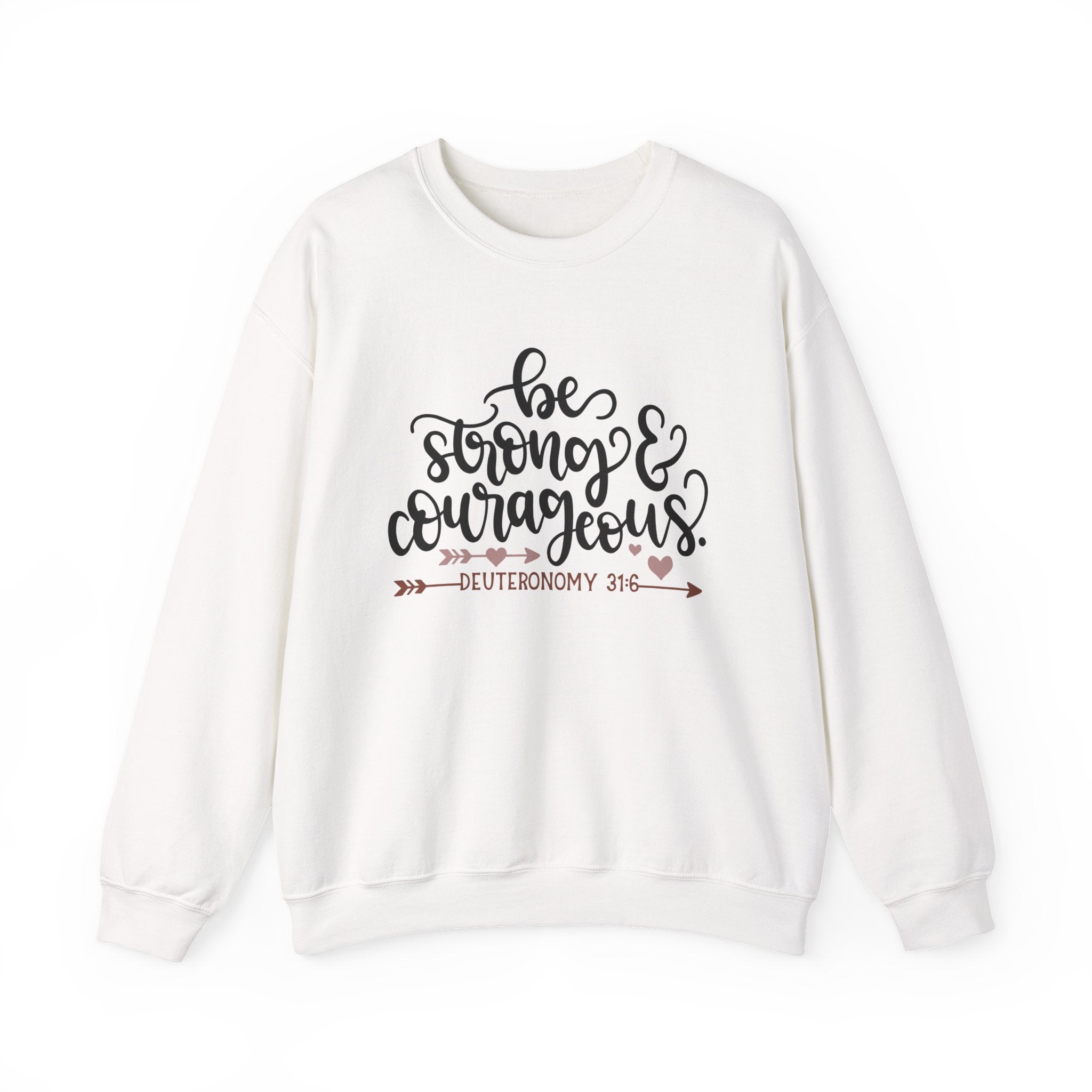 Be Strong And Courageous Deuteronomy 3 16 Unisex Heavy Blend Crewneck Sweatshirt