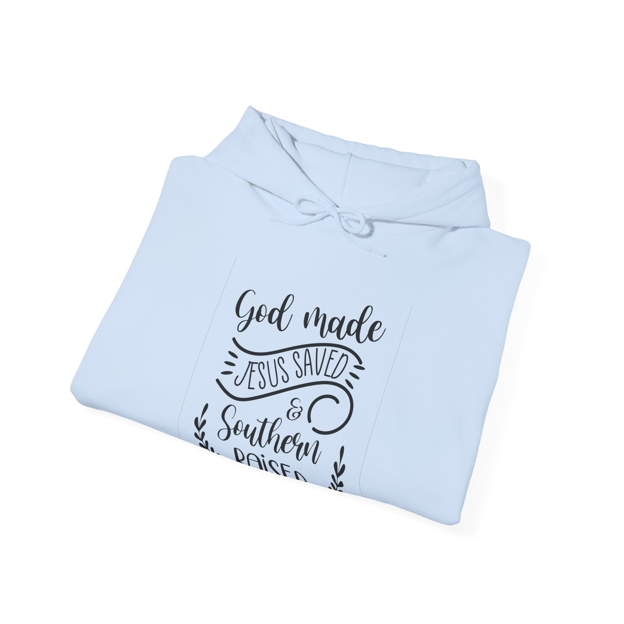God Made Jesus Saved And Southern Raised Unisex Heavy Blend Hooded Sweatshirt