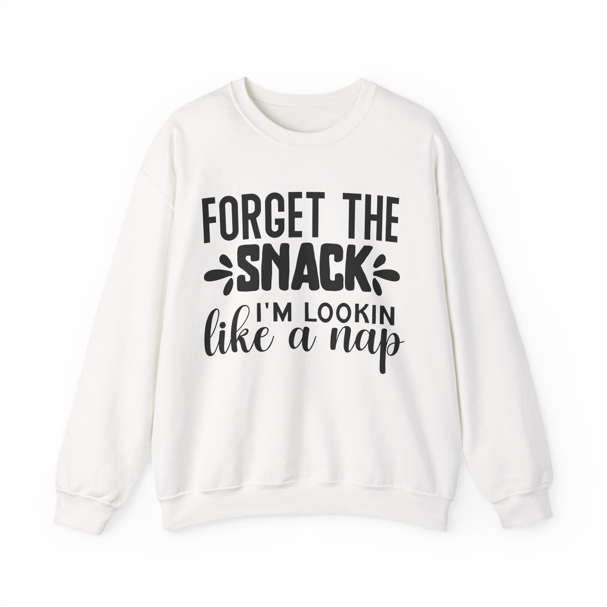 Forget The Snack Im Lookin Like A Nap Unisex Heavy Blend Crewneck Sweatshirt