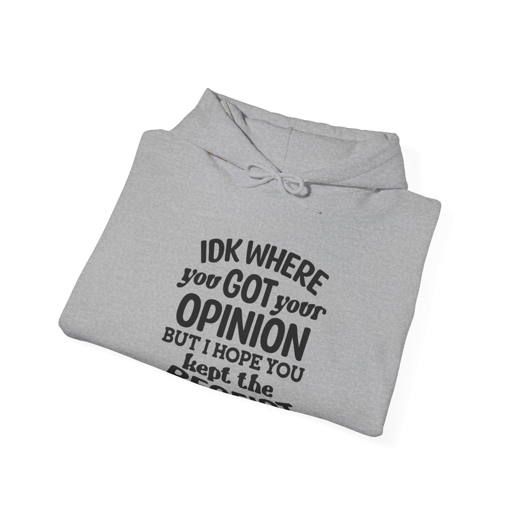 IDK Where You Got Unisex Heavy Blend Hooded Sweatshirt for Ultimate Comfort and Style