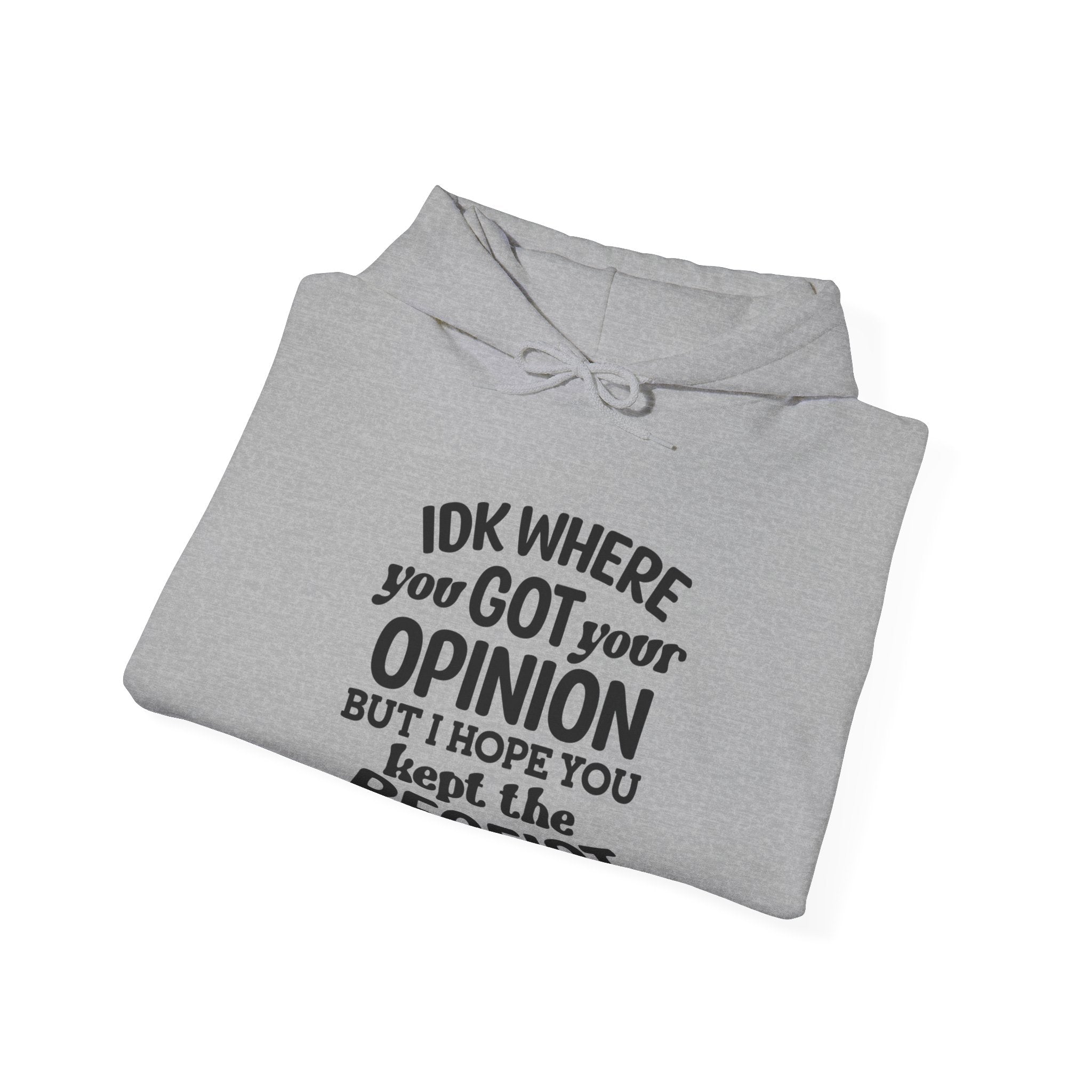 IDK Where You Got Unisex Heavy Blend Hooded Sweatshirt for Ultimate Comfort and Warmth