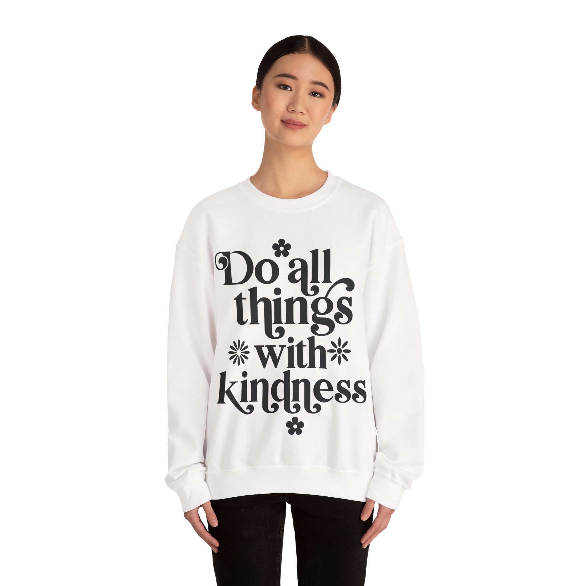 Do All Things With Kindness Unisex Heavy Blend Crewneck Sweatshirt