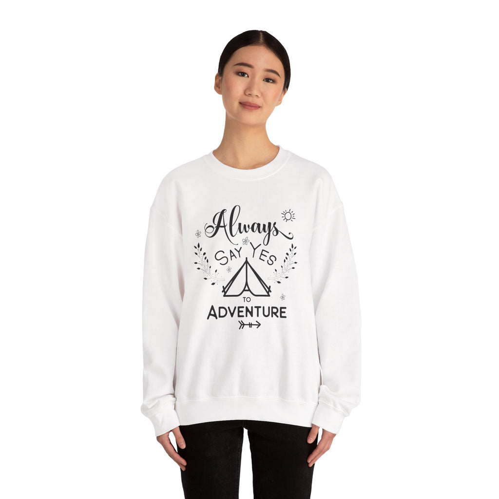 Always Say Yes To Adventure Unisex Heavy Blend Crewneck Sweatshirt